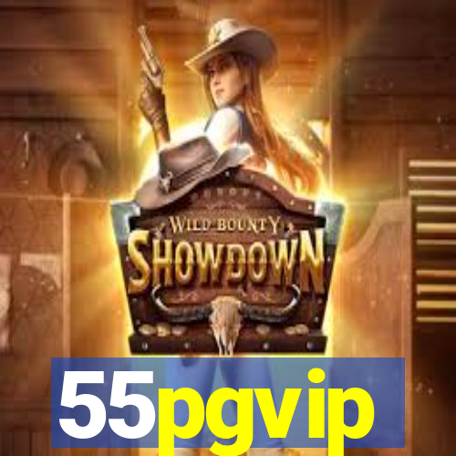 55pgvip