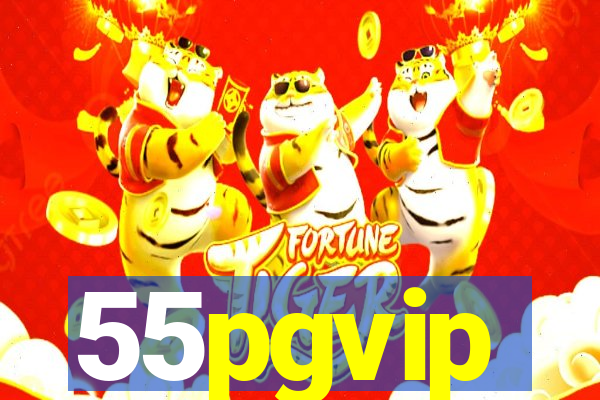 55pgvip