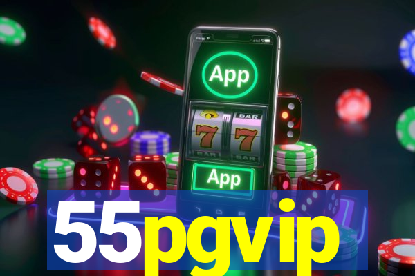 55pgvip