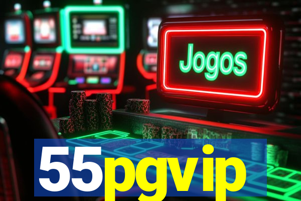 55pgvip