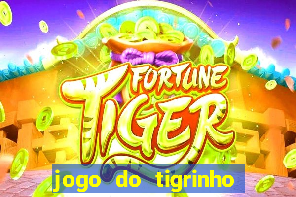 jogo do tigrinho teste gratis