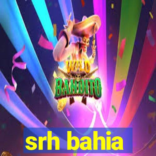 srh bahia