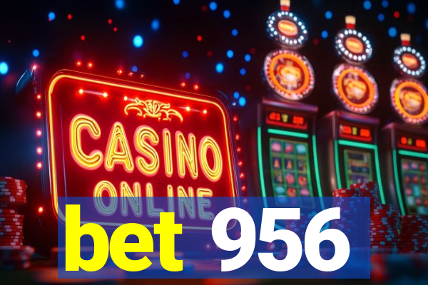 bet 956