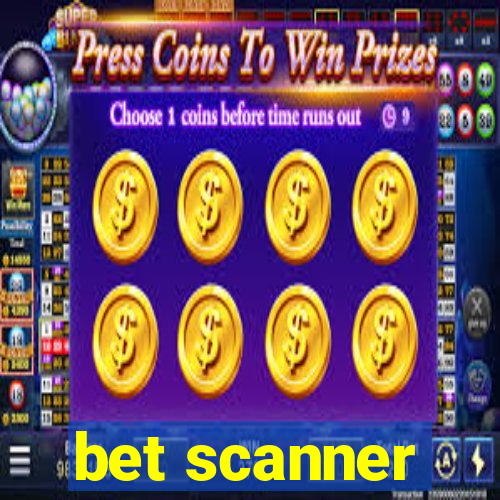 bet scanner