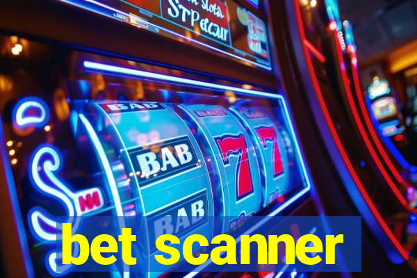 bet scanner