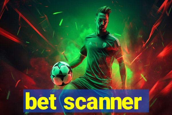 bet scanner