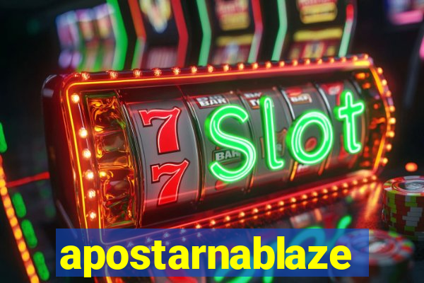 apostarnablaze