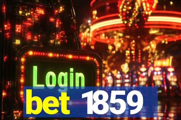 bet 1859