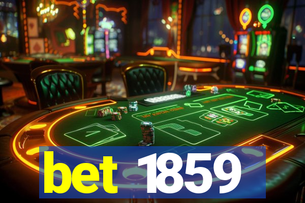 bet 1859