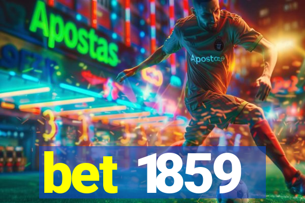 bet 1859