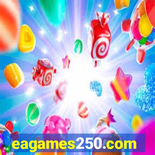 eagames250.com