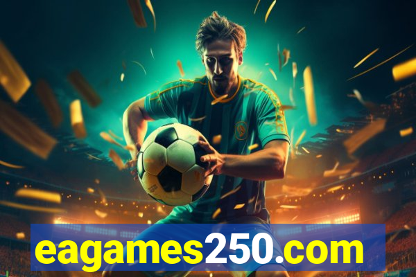 eagames250.com