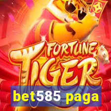 bet585 paga