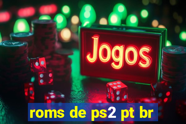 roms de ps2 pt br