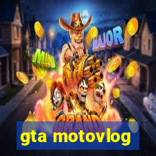 gta motovlog