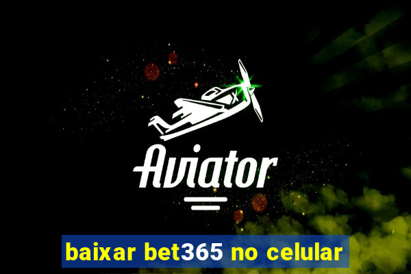 baixar bet365 no celular