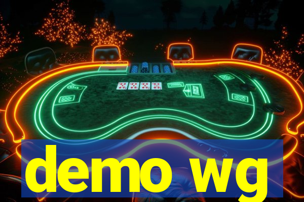 demo wg