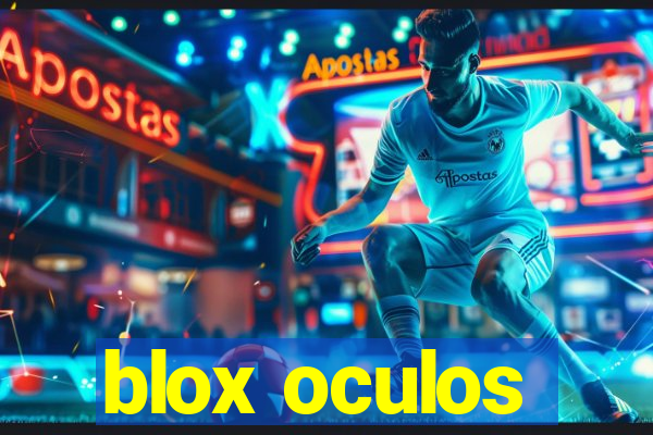 blox oculos