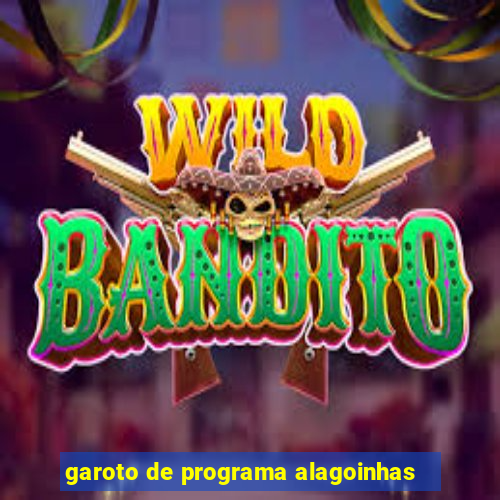 garoto de programa alagoinhas