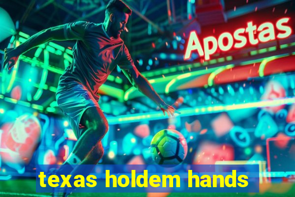 texas holdem hands