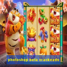 photoshop beta crackeado