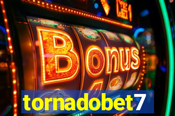 tornadobet7