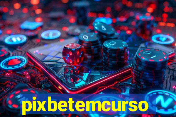 pixbetemcurso