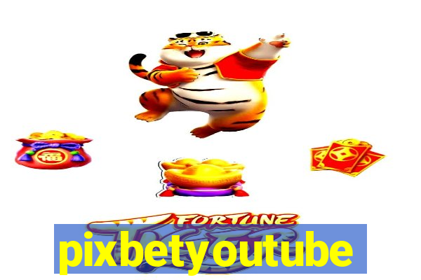 pixbetyoutube