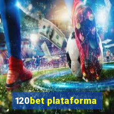 120bet plataforma