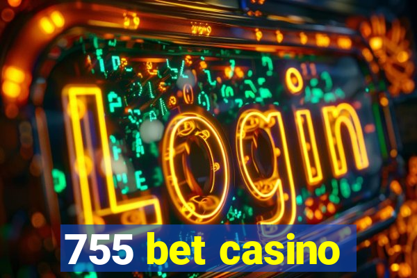 755 bet casino