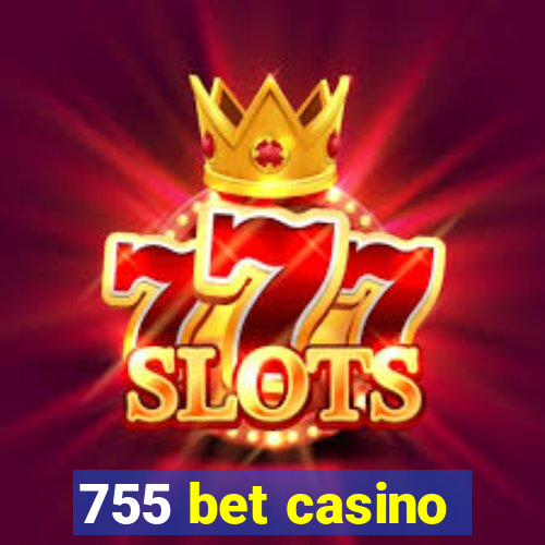 755 bet casino