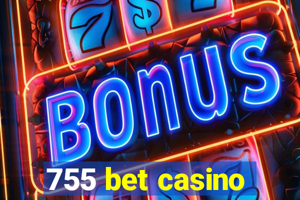 755 bet casino