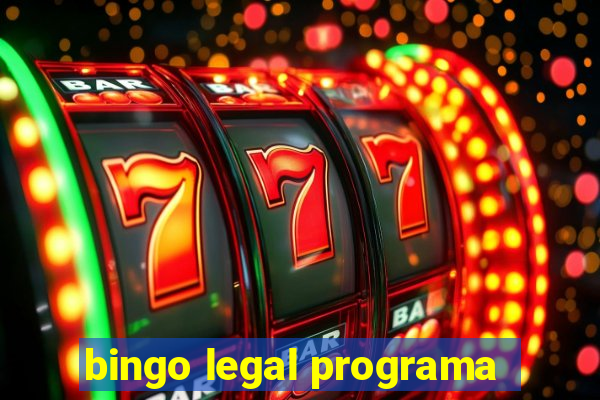 bingo legal programa