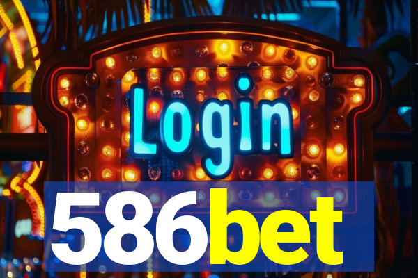 586bet