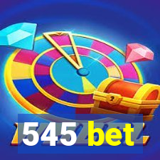 545 bet