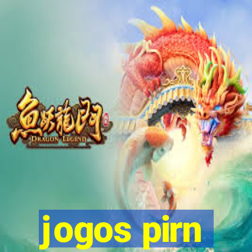 jogos pirn