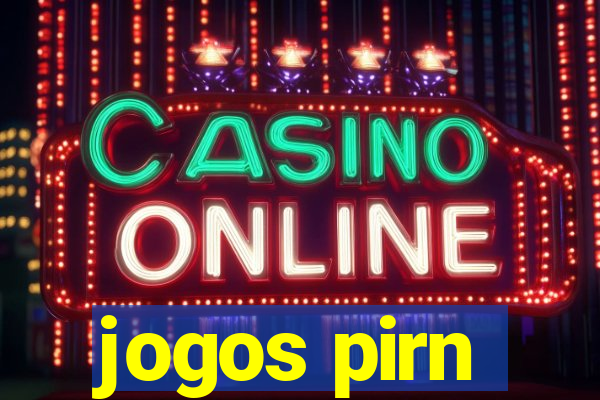 jogos pirn