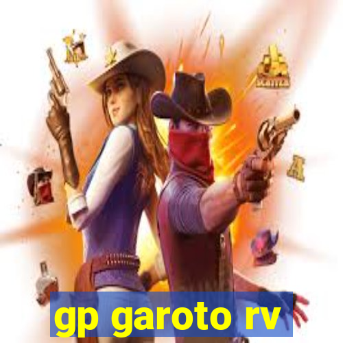 gp garoto rv