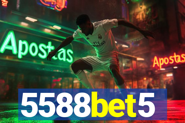 5588bet5