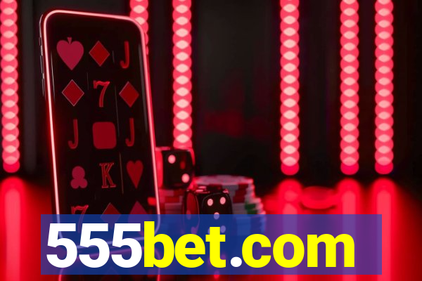 555bet.com