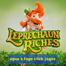 agua e fogo click jogos