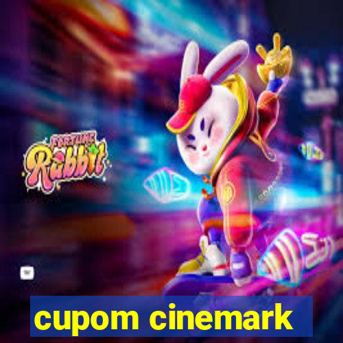 cupom cinemark