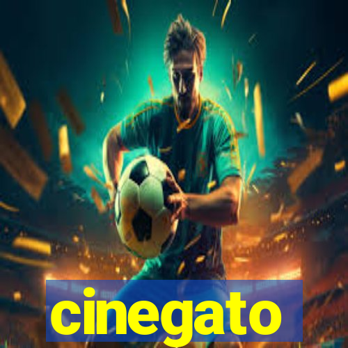 cinegato