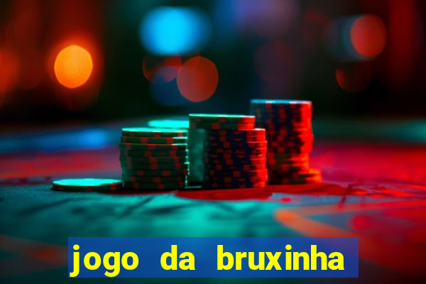 jogo da bruxinha que ganha dinheiro