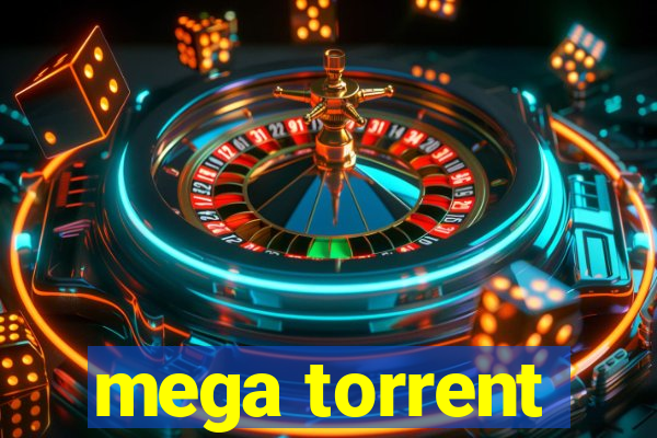 mega torrent