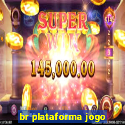 br plataforma jogo