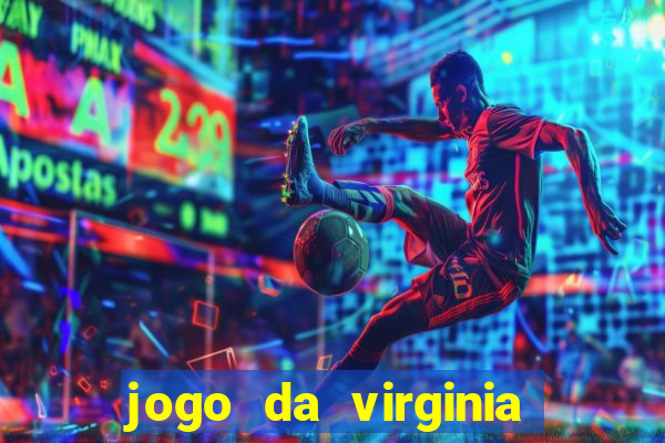 jogo da virginia que da dinheiro