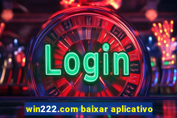 win222.com baixar aplicativo