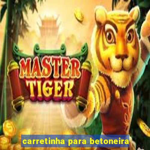 carretinha para betoneira