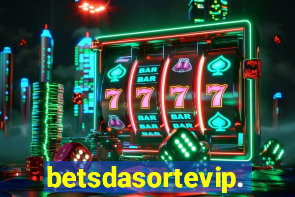 betsdasortevip.com